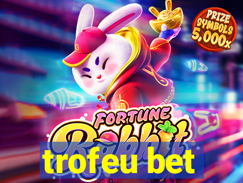 trofeu bet